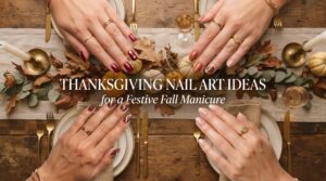 Collection of Thanksgiving nail art ideas featuring cranberry, terracotta, and metallic fall designs.